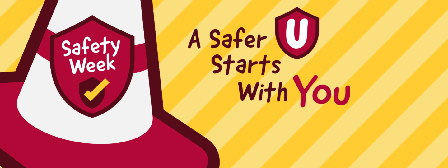 Red and white safety cone shown next to the words "A Safer U Starts with you"