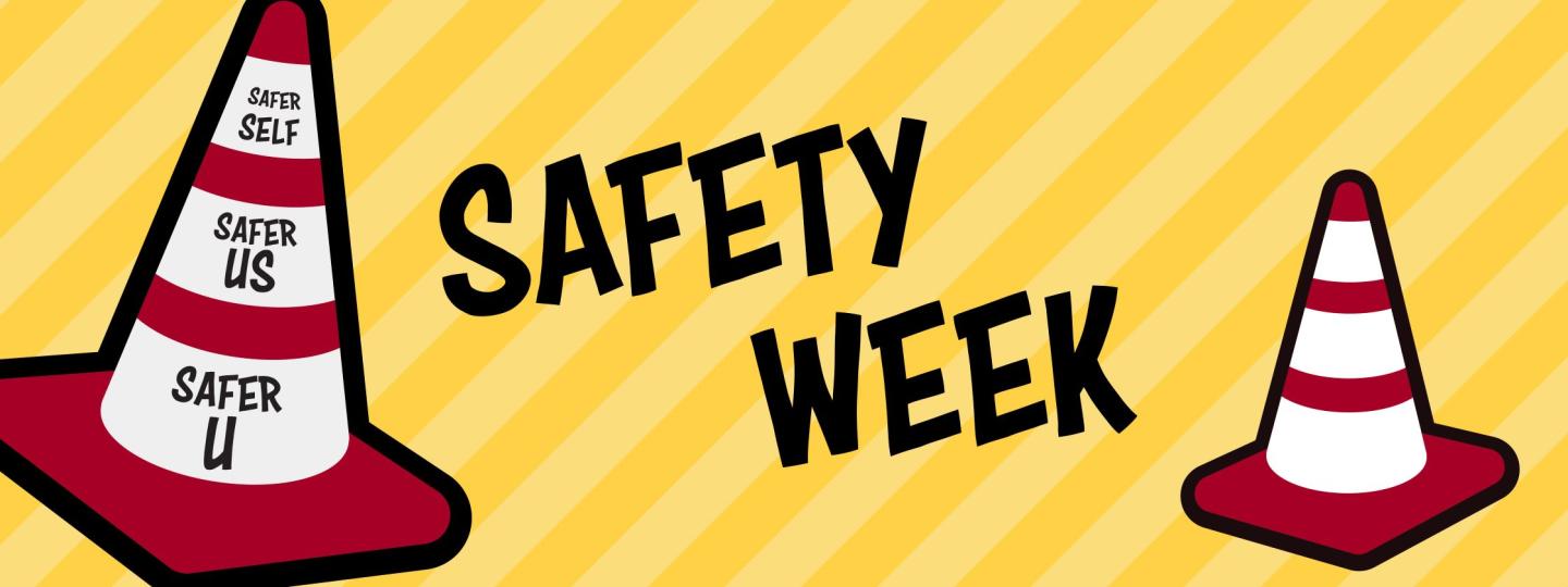 Maroon and white safety cones with a gold striped background. Words that say Safety Week